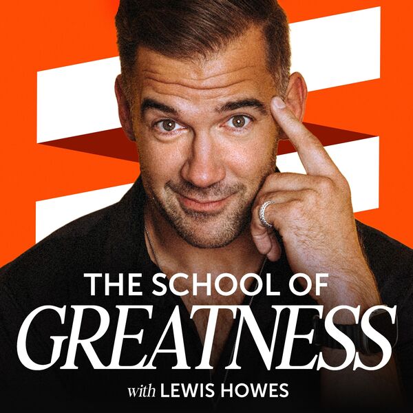 The School of Greatness podcast summaries